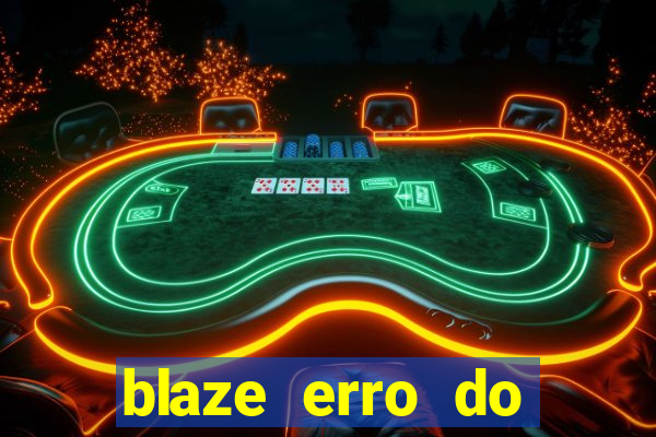 blaze erro do servidor interno